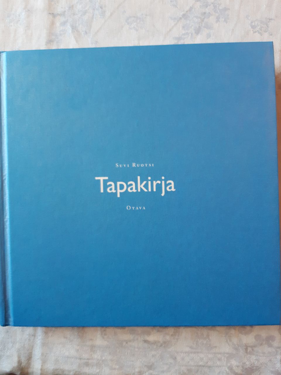 Suvi Ruotsi - Tapakirja