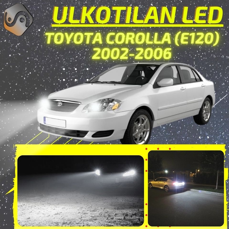 TOYOTA COROLLA (E120) 2002-2006 Kirkkaat Ulkoiset LED Valot ; Ajovalot ja Muut