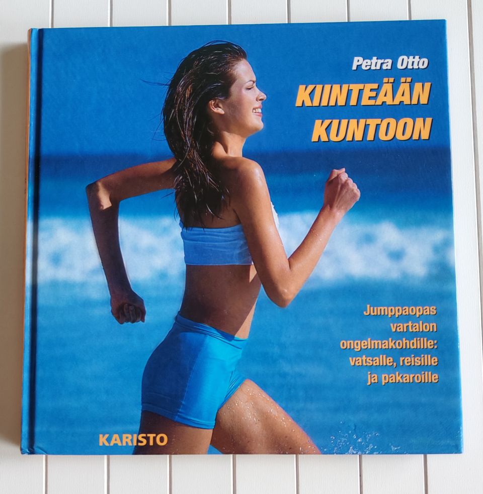 Petra Otto: Kiinteään kuntoon