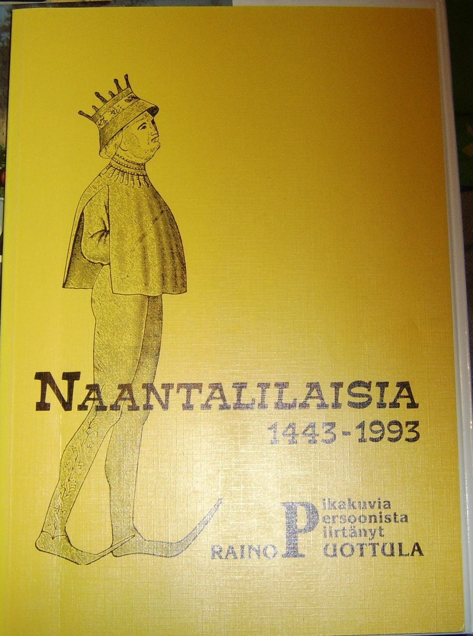 Raino Pouttula : Naantalilaisia 1443-1993 (1993)