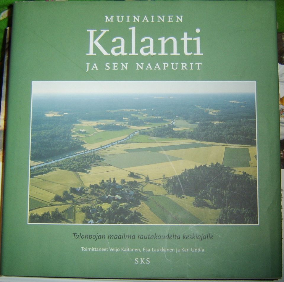 Kaitainen/Laukkanen/Uotila : Muinainen Kalanti ja sen naapurit (2003)