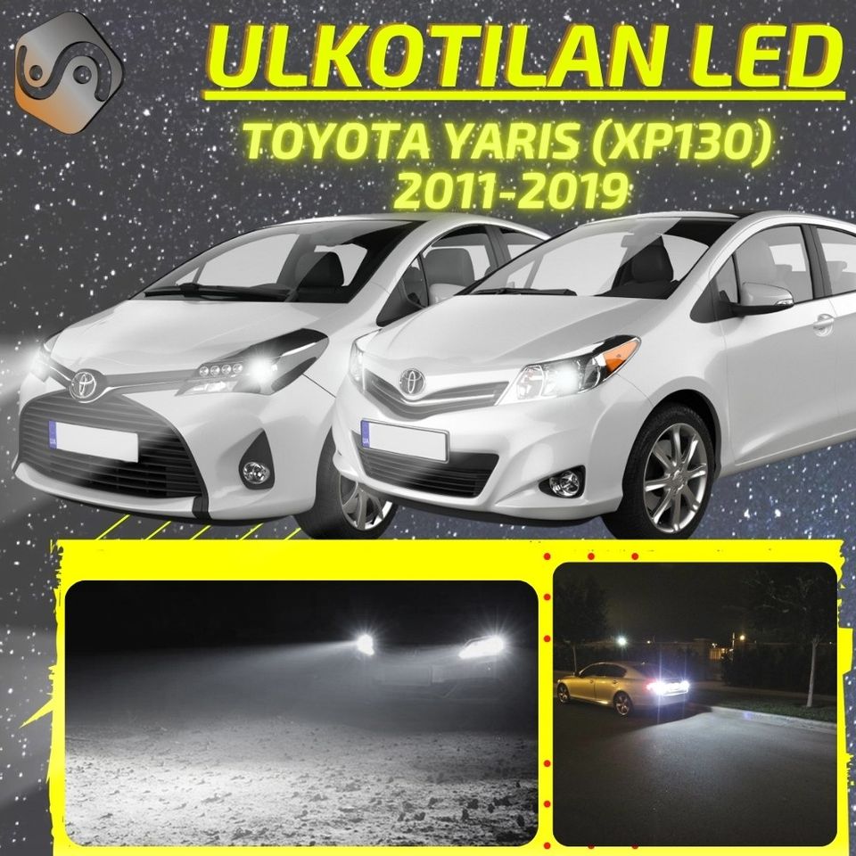 TOYOTA YARIS (XP130) 2011-2019 Kirkkaat LED Valot ; Ajovalot ja Muut