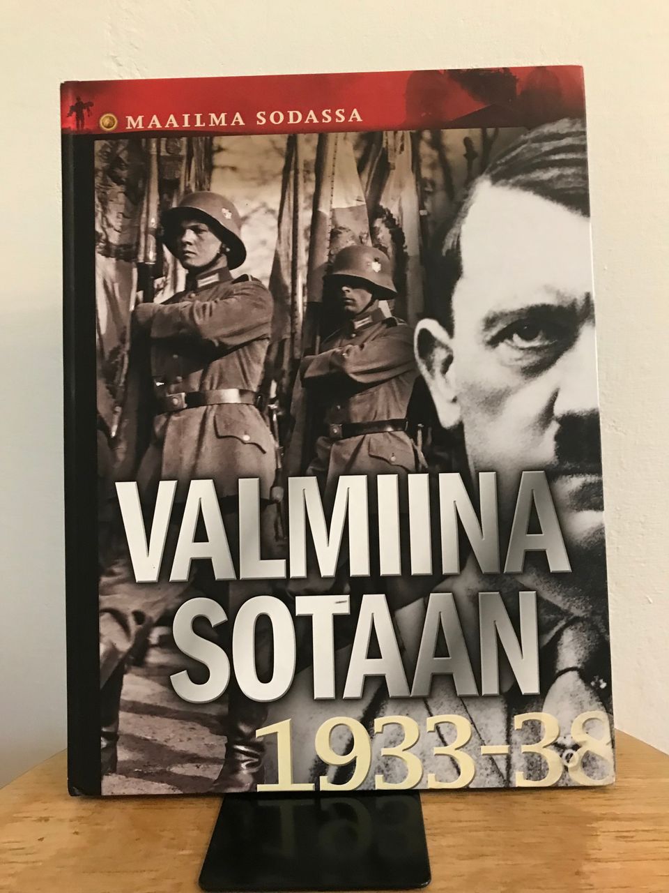 maailma sodassa valmiina sotaan 1933-38