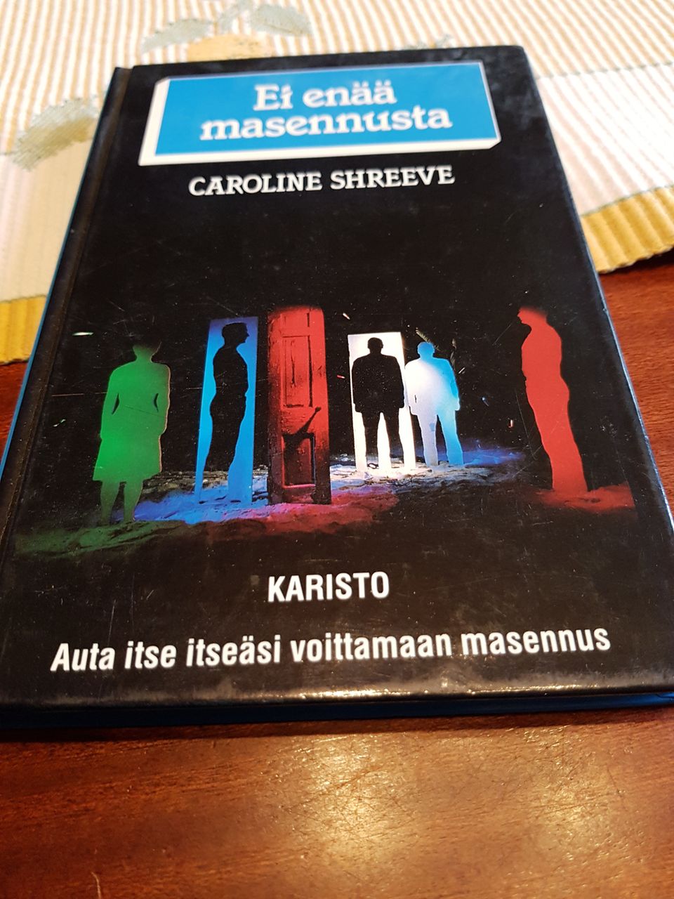 Ei enää masennusta. Caroline Shreeve.