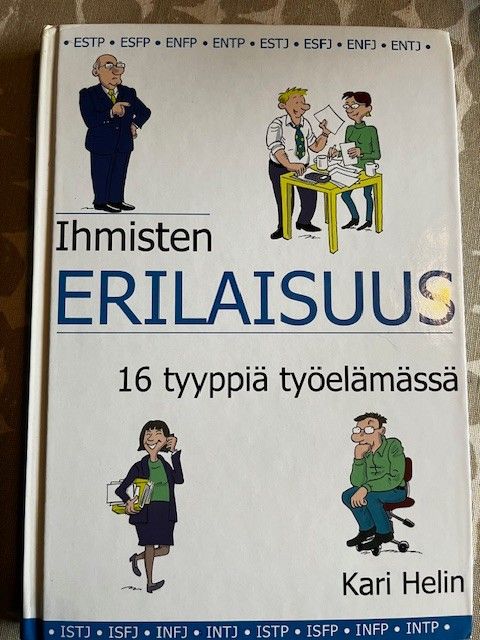 Ihmisten erilaisuus - 16 tyyppiä työelämässä -kirja