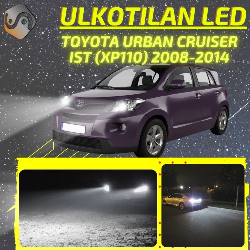 TOYOTA URBAN CRUISER (XP110) 2008-2014 Kirkkaat LED Valot ; Ajovalot ja Muut