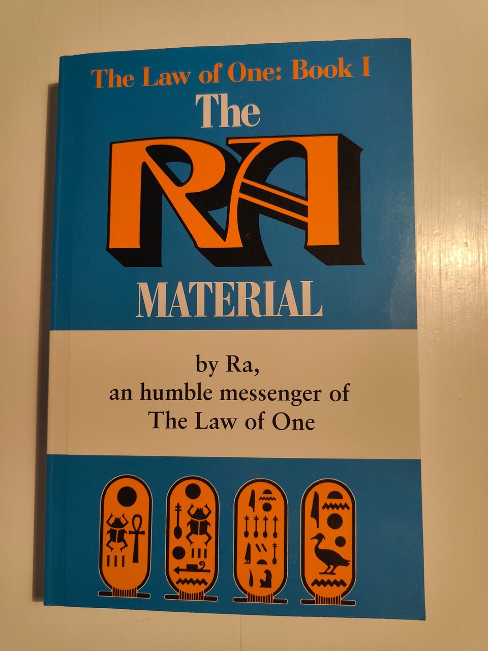 The Law of One: Book 1 THE RA MATERIAL