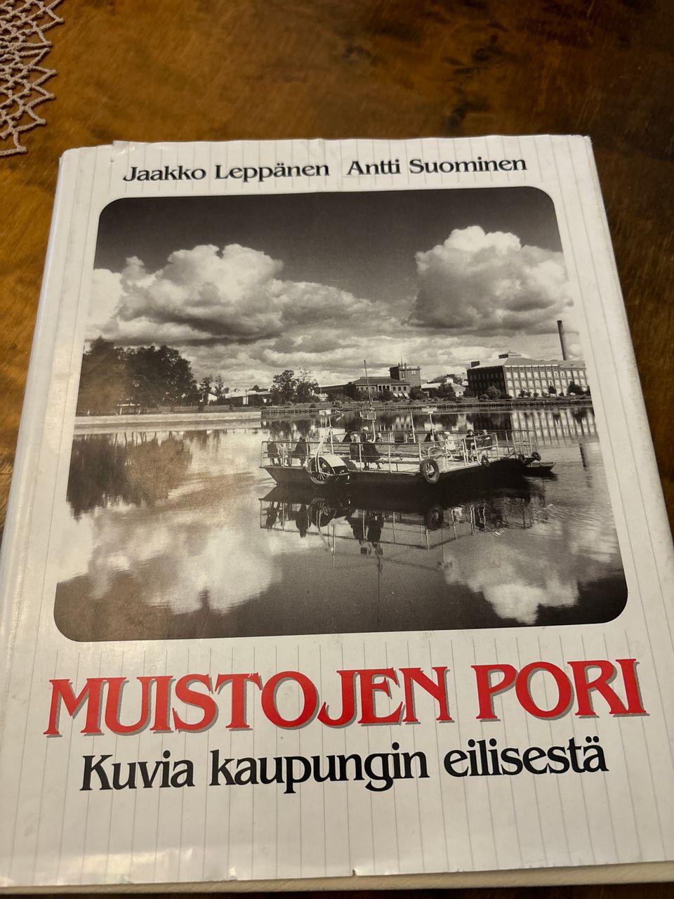 Muistojen Pori, kuvia kaupungin eilisestä