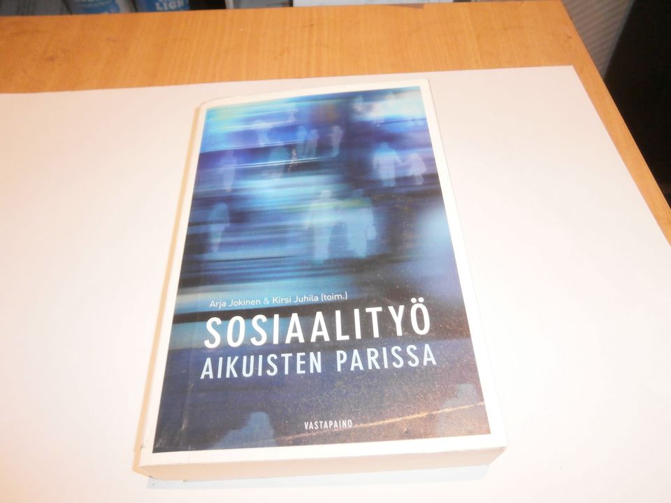 Sosiaalityö aikuisten parissa- Arja Jokinen