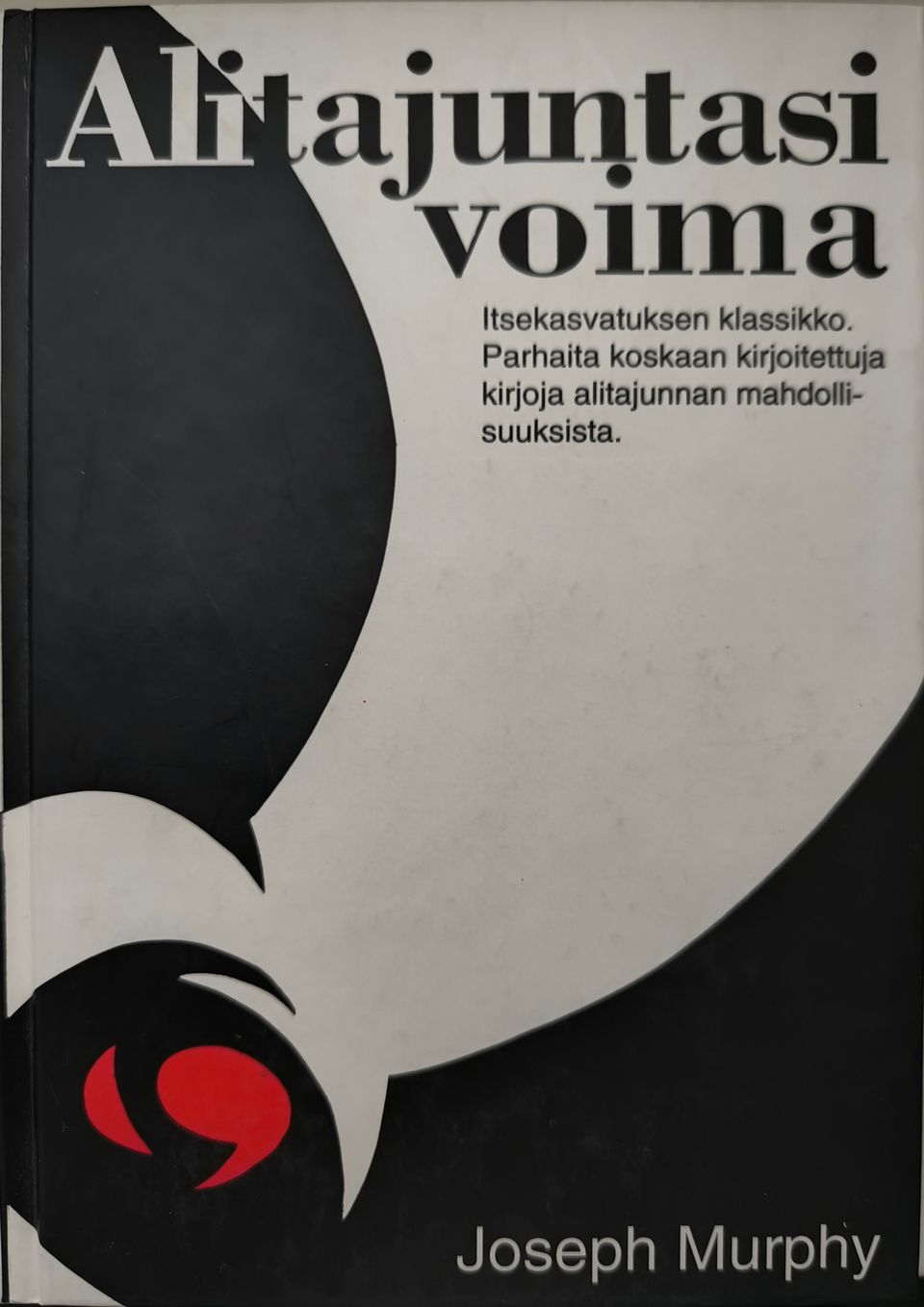 Alitajuntasi voima - Joseph Murphy