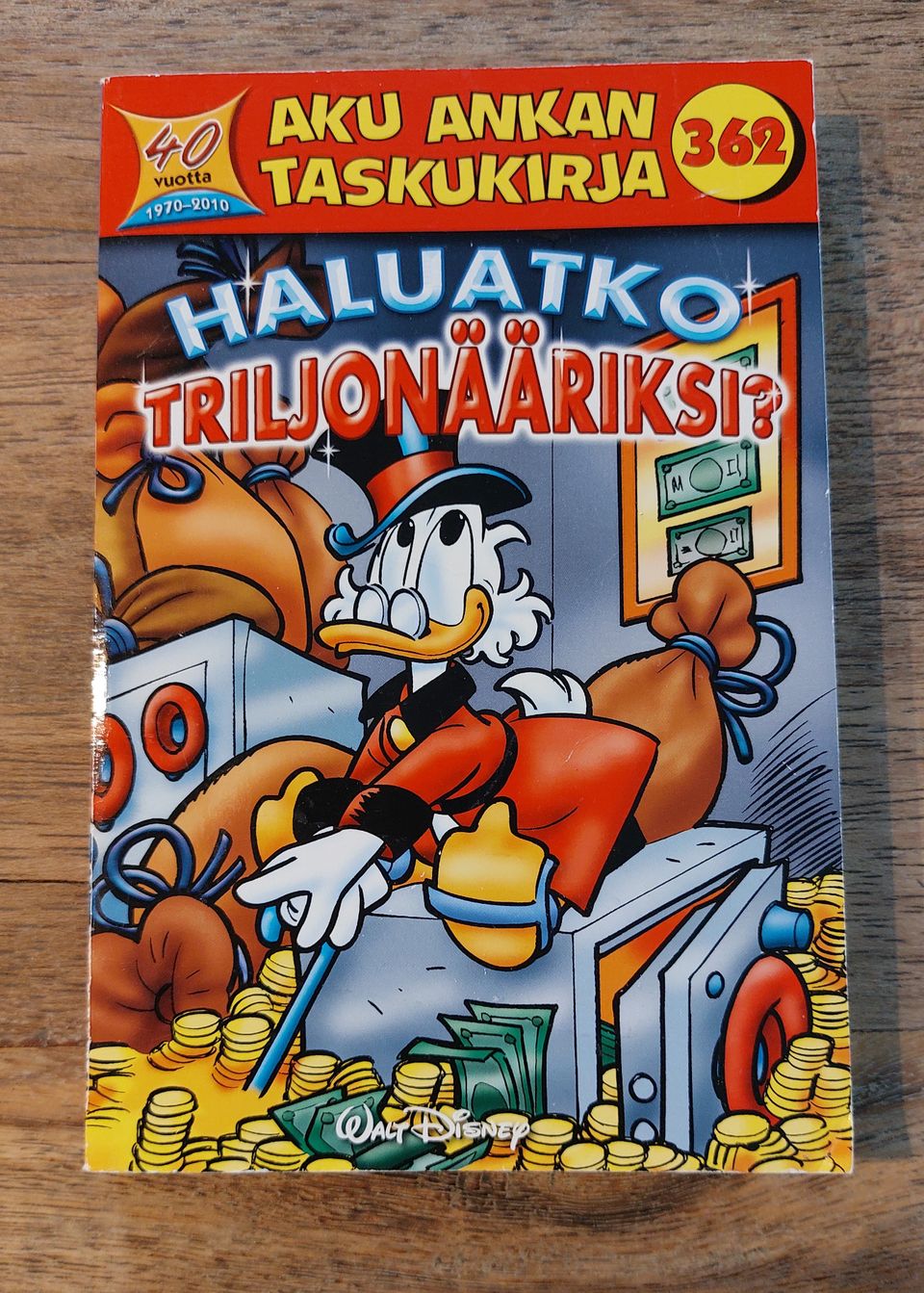 Aku Ankan taskukirja 362 Haluatko triljonääriksi?