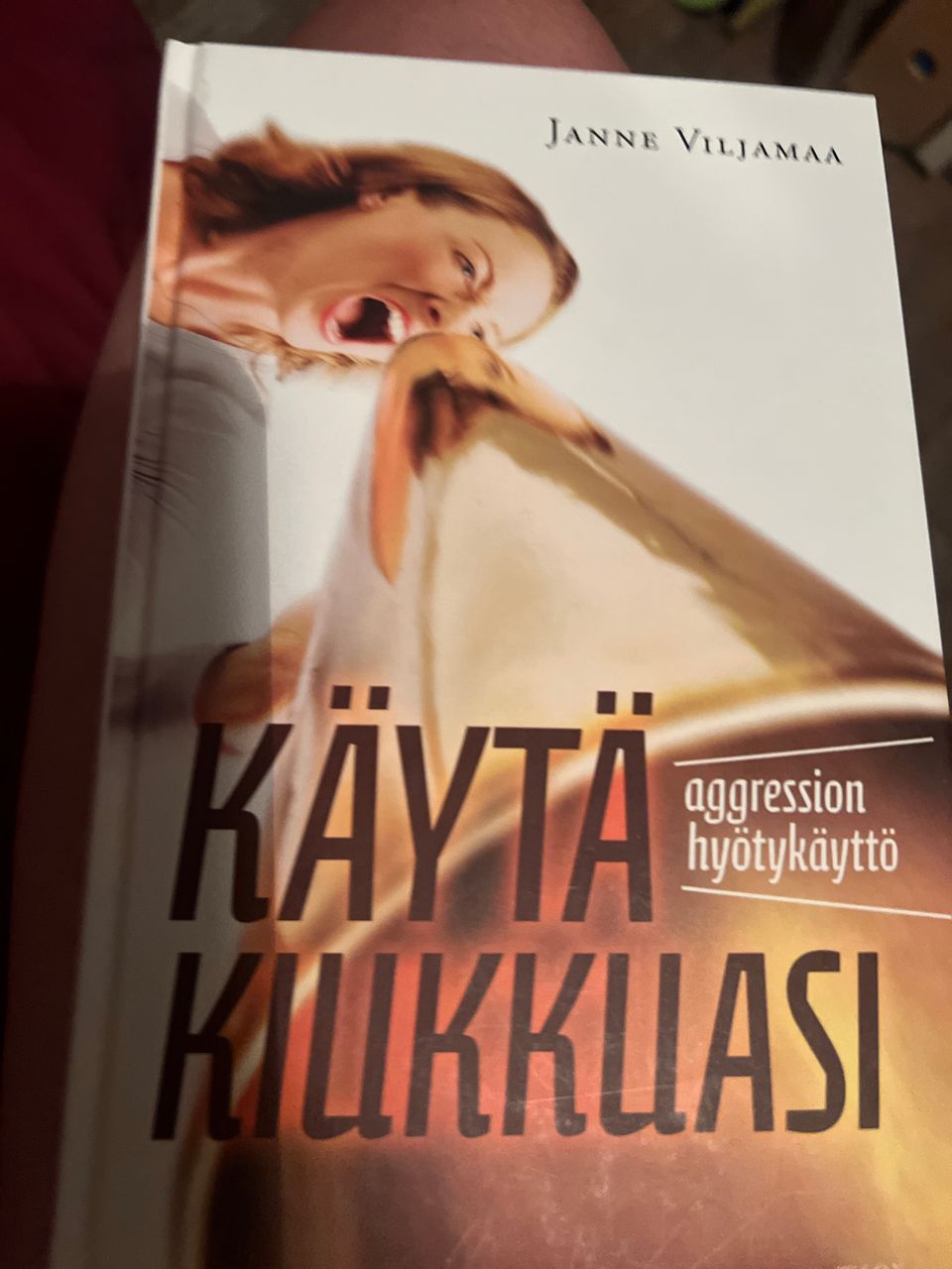 Käytä kiukkuasi