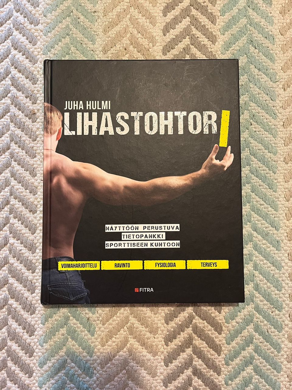 Juha Hulmi Lihastohtori 1 -kirja