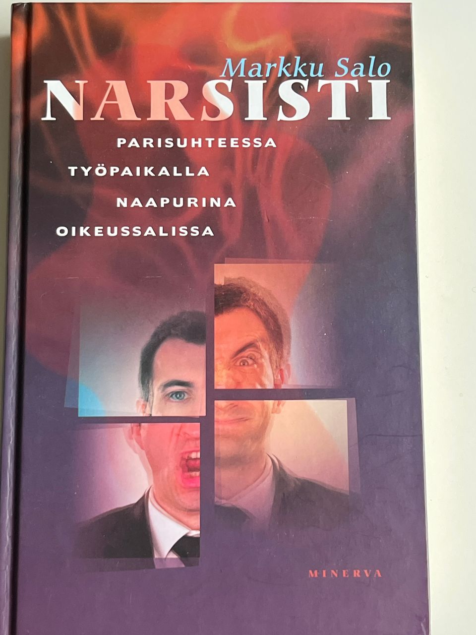 Narsisti Parisuhteessa, Työpaikalla, Naapurina ja Oikeussalissa.