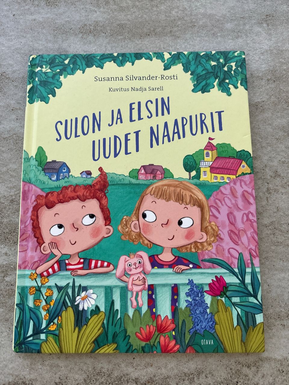 Susanna Silvander-Rosti Sulon ja Elsin Uudet naapurit