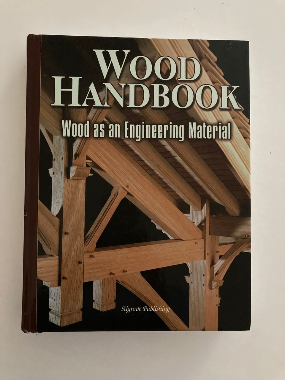 Wood Handbook: Wood as an Engineering material