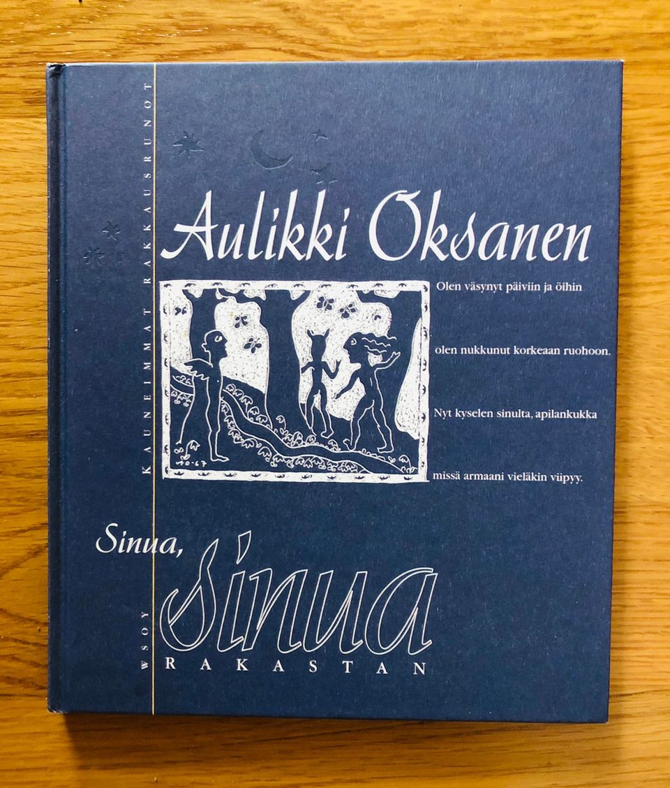 Aulikki Oksanen: Sinua, sinua rakastan Kauneimmat rakksusrunot