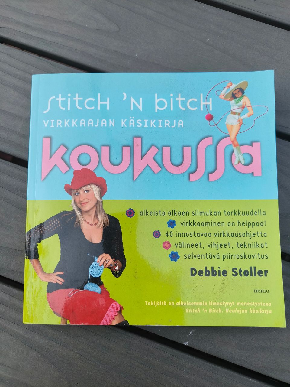 Koukussa, Stitch 'n bitch - Virkkaajan käsikirja