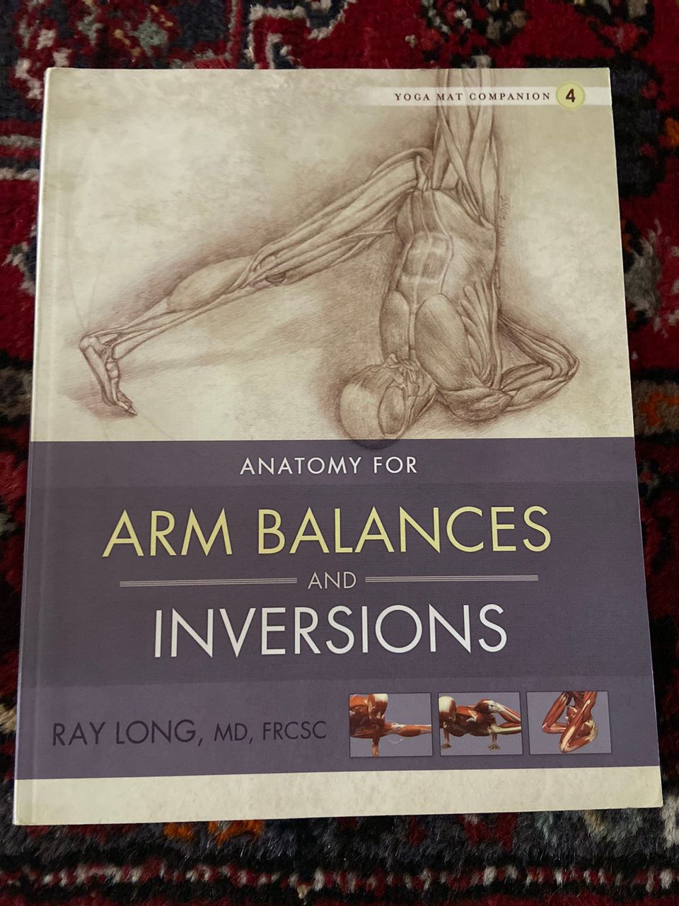 Arm Balances and inversions, Ray Long