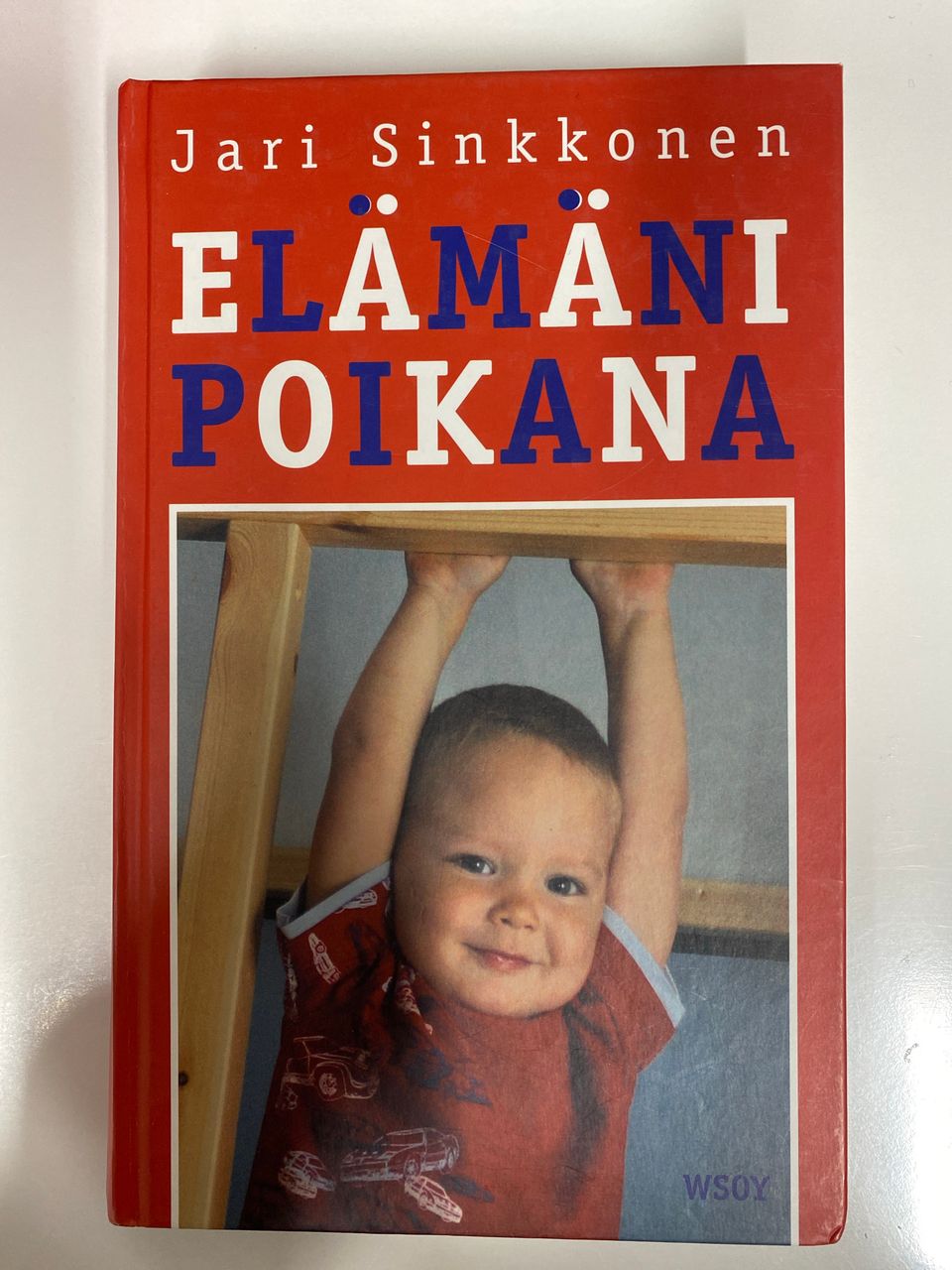 Sinkkonen, Jari: Elämäni poikana