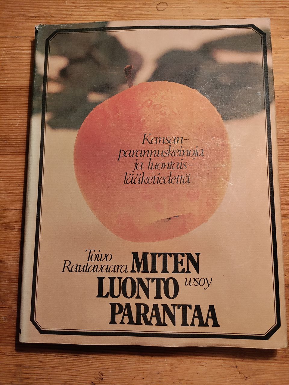 Rautavaara, Miten luonto parantaa