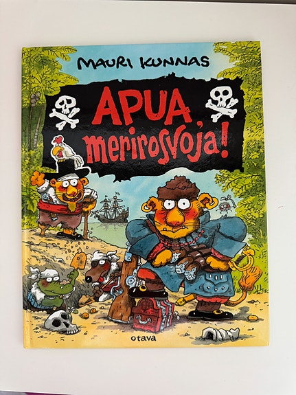 Mauri Kunnas: Apua, Merirosvoja