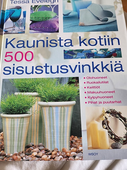 Kaunista Kotiin Sisustuskirja 500 Sisustusvinkkiä Suomi