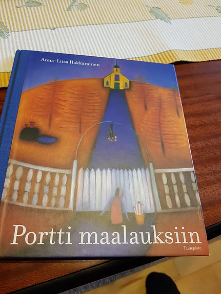 Portti maalauksiin. Anna-Liisa Hakkarainen