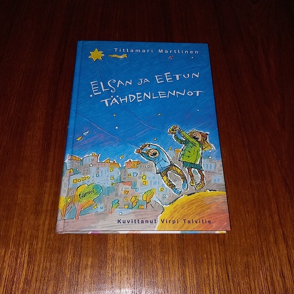 Elsan ja Eetun tähdenlennot / Tittamari Marttinen
