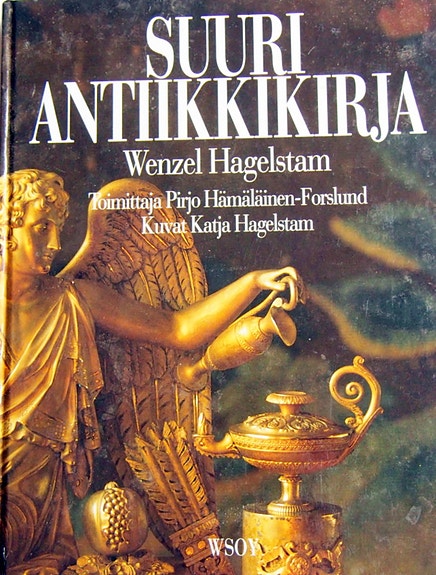 Wenzel Hagelstam Suuri antiikkikirja - Toim. Pirjo Hämäläinen