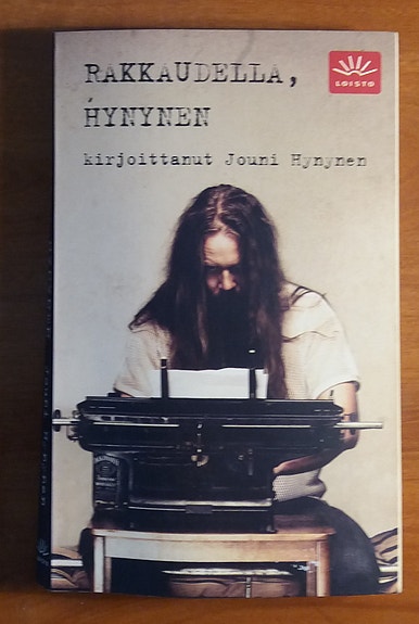 Jouni Hynynen RAKKAUDELLA, HYNYNEN Like Loisto 13p 2009