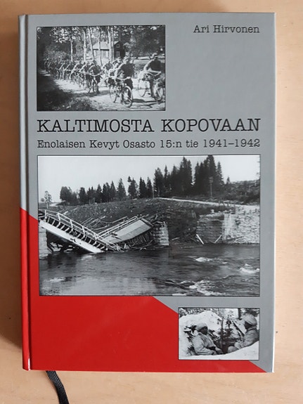 Kaltimosta Kopovaan- Enolaisen Kevyt Osasto 15 tie 1941- 1942