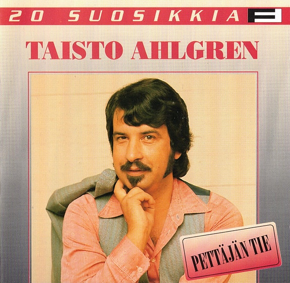 Taisto Ahlgren - 1996 - 20 Suosikkia-Pettäjän Tie - CD