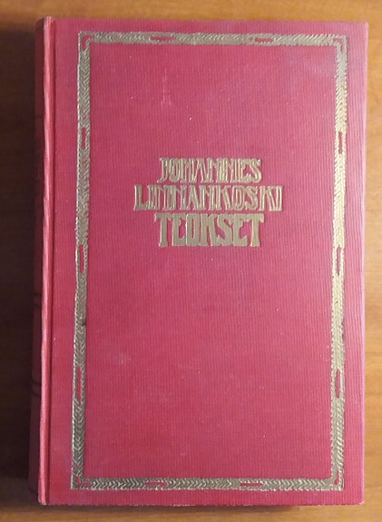 Johannes Linnankoski Laulu tulipunaisesta kukasta. Taistelu Heikkilän talosta.