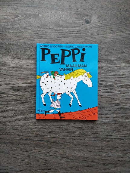Astrid Lindgren: Peppi maailman vahvin
