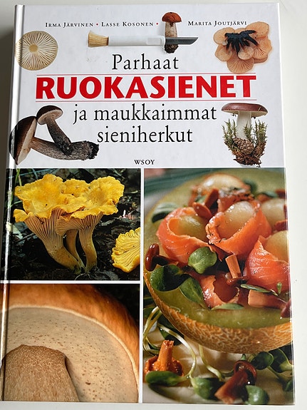 Parhaat Ruokasienet ja herkut. WSOY. Voidaan postittaa