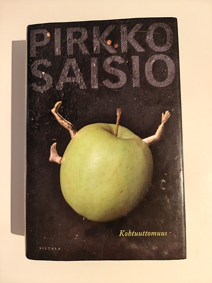 Pirkko Saisio Kohtuuttomuus