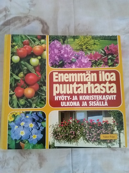 Myydään kirja "Enemmän iloa puutarhasta"