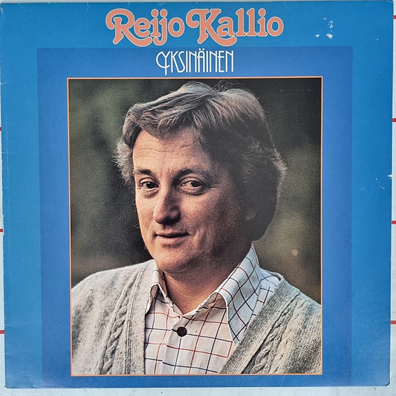 LP  Reijo Kallio - Yksinäinen.
