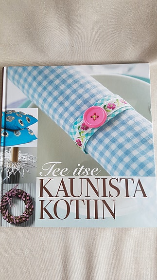 Tee itse, Kaunista kotiin kirja.