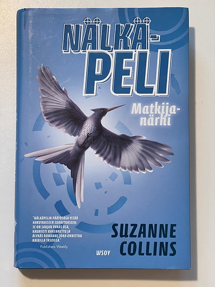 Suzanne Collins - Nälkäpeli Matkijanärhi - sarjan kolmas kirja. Kovakantinen