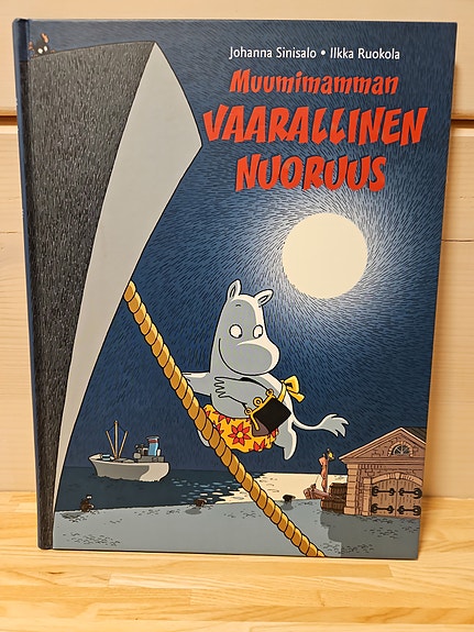Muumimamman vaarallinen nuoruus, Johanna Sinisalo & Ilkka Ruokola