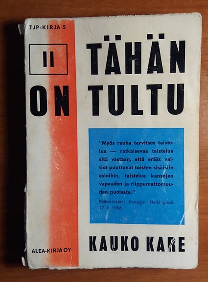 Kauko Kare TÄHÄN ON TULTU II Alea-kirja 1969