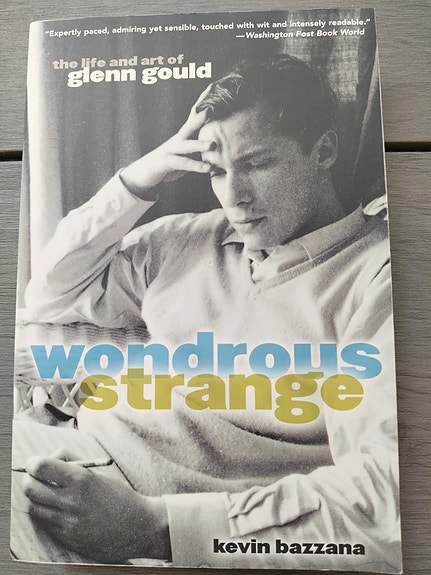 Wondrous Strange 'The Life and Art of Glenn Gould'