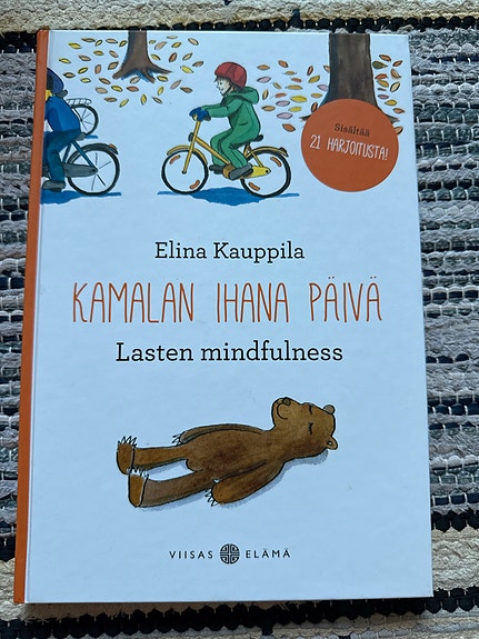 Lasten mindfulness: kamalan ihana päivä