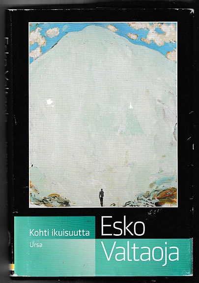 Esko Valtaoja :  Kohti ikuisuutta