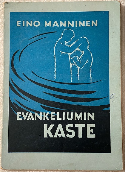 Evankeliumin kaste - Eino Manninen - Ristin Voitto