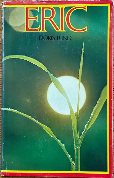 Eric - Taistelu elämän puolesta - Lund Doris