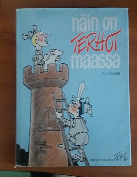 Terho Ovaska NÄIN ON TERHOT MAASSA Art House 1990