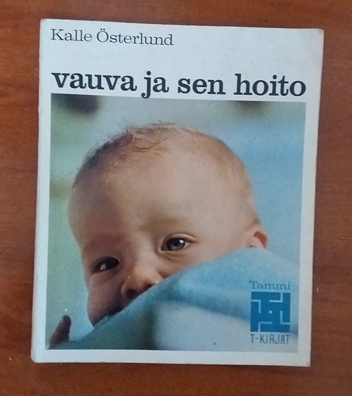 Kalle Österlund VAUVA ja sen hoito Tammi 6p 1973